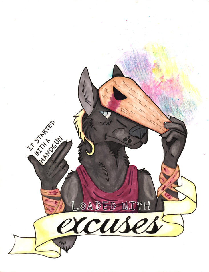 Untitled A black dog with a tan mask pointing finger guns at his head with rainbow splatter on the other side. Text reads "It started with a handgun, loaded with excuses."